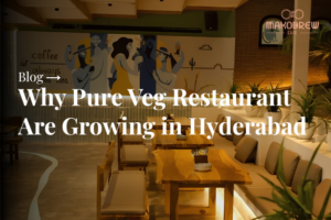 Why Pure Veg Restaurant Are Growing in Hyderabad